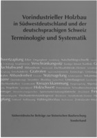 Sonderband: Vorindustrieller Holzbau - Terminologie und Systematik
